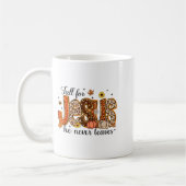 Mug Fall For Jesus He Never Leaves Thanksgiving Christ (Gauche)