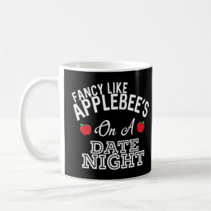 Mug Fancy Like Applebee's On A Date Night Country Musi