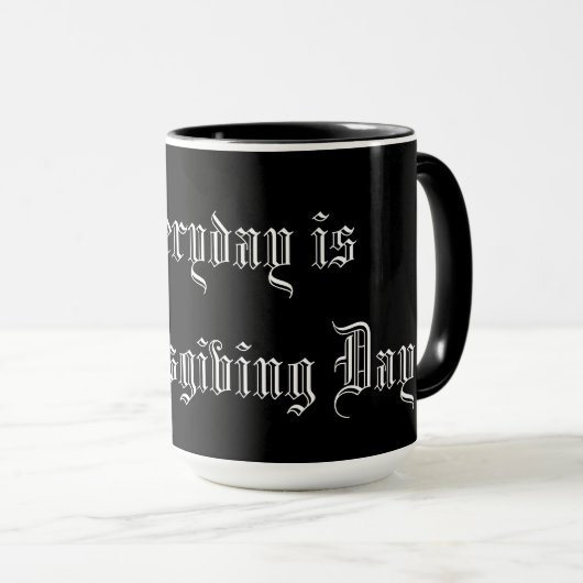 Mug Fancy Text Everyday est Thanksgiving Day Motivatio (Devant droit)