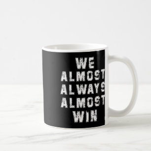 Mug Fans De Football Amateurs Drôle Rétro Nous Presque