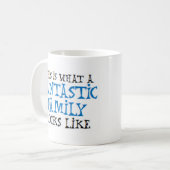 Mug fantastic family looks like (Devant gauche)