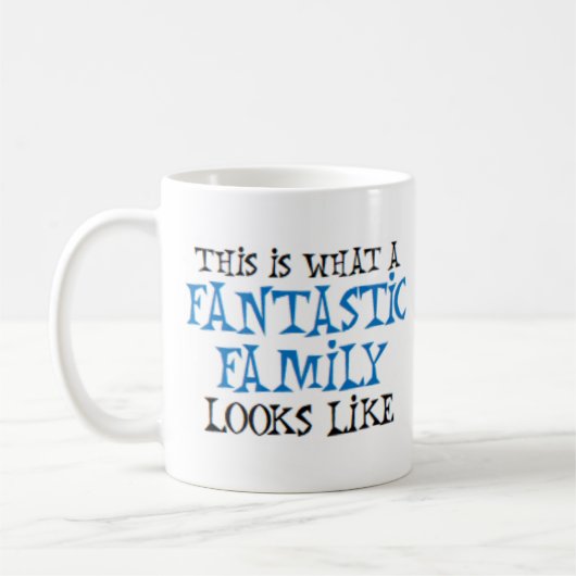 Mug fantastic family looks like (Gauche)