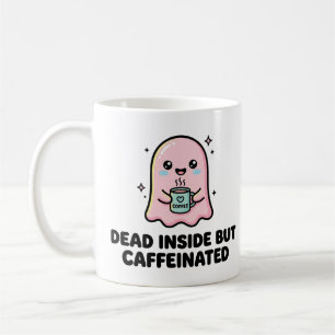 Mug Fantôme Kawaii Drôle Mort à l'Intérieur Mais Caféi