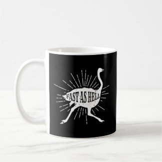 Mug Fast As Hell Safari Ostrich