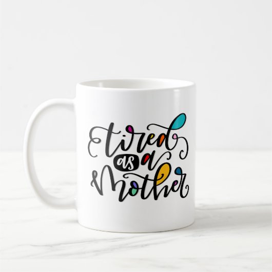 Mug Fatigué comme une mère (Gauche)