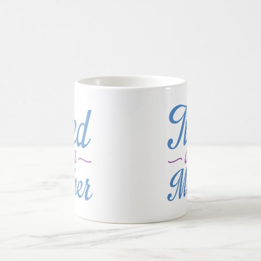 Mug Fatigué Comme Une Mère (Centre)