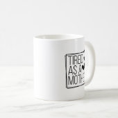 MUG FATIGUÉ COMME UNE MÈRE (Devant droit)