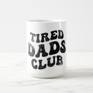 Mug Fatigué Dads Club Funny