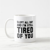 Mug Fatigué De Toi (Gauche)