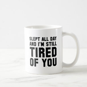 Mug Fatigué De Toi