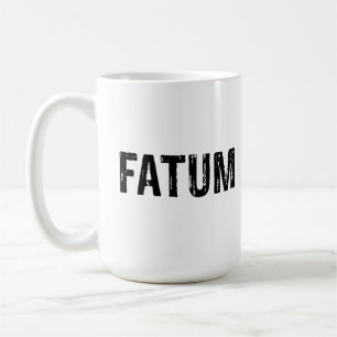 Mug Fatum. Sort en latin