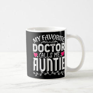 Mug Favori Docteur m'appelle Tante Fun Mère Médicale