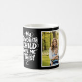 Mug Favorite Child Gave Me This 2 Photo Brush Script  (Devant droit)