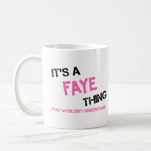 Mug Faye ce que tu ne comprendrais pas T-shirt (Gauche)