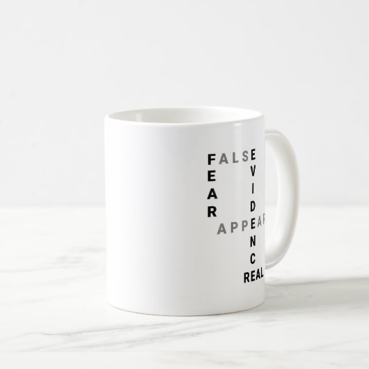 Mug Fear False Evidence Appearing Real Motivational  (Devant droit)