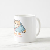 Mug Feed Me and Leave Me Alone Funny Sleepy Cat (Devant droit)