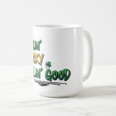 Mug Feelin' Lucky Feelin' Good St. Patrick's Day (Devant droit)