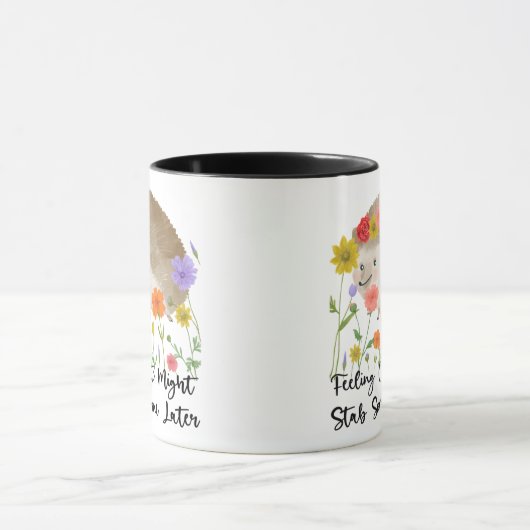 Mug Feeling Cute Might Stab Someone Later (Centre)