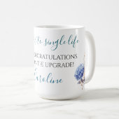 Mug Félicitations pour votre Divorce encourage la vie (Devant droit)
