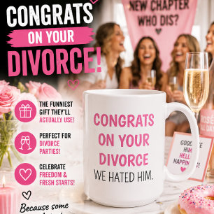 Mug Félicitations pour votre divorce, on le détestait