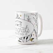 Mug Félicitations, Vous L'Avez Fait ! (Devant droit)