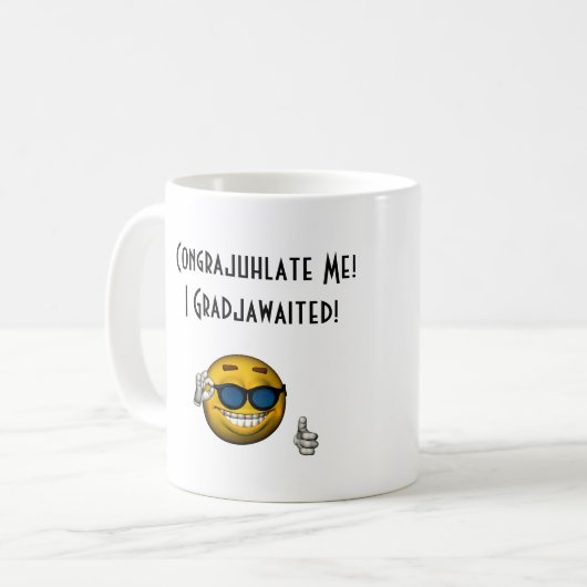 Mug "Félicite-Moi ! J'ai grandit attendu !" - [b] (Devant gauche)