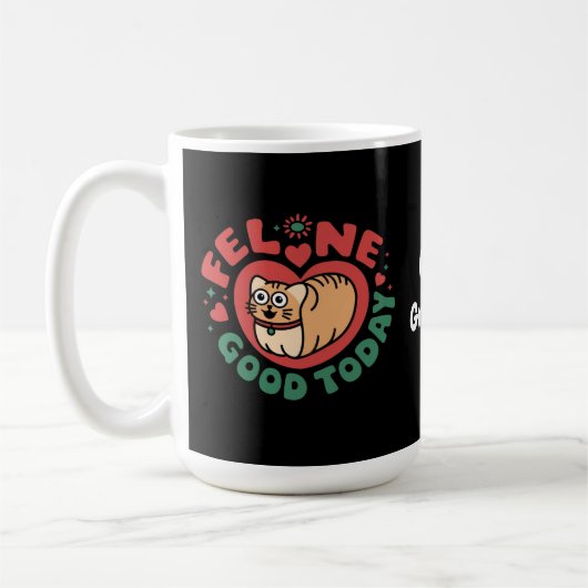 Mug Feline Bon aujourd'hui Whimsical Conception Chat (Gauche)