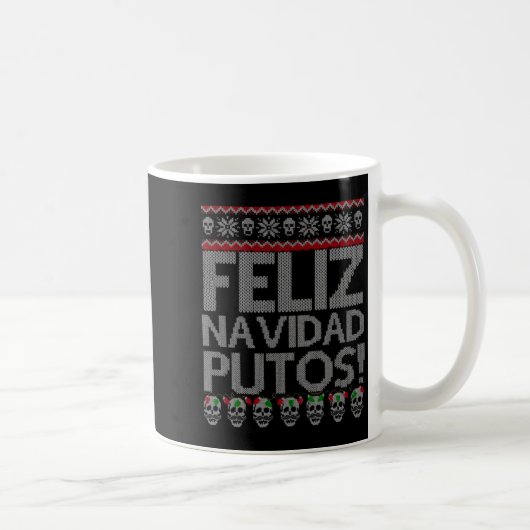 Mug Feliz Navidad Putos Chingon Ugly Xmas Sweater Chri (Droite)