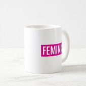 MUG FÉMINISTE (Devant droit)