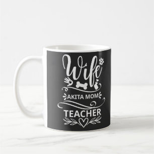 Mug Femme Akita Maman Enseignante Drôle Amateurs de ch
