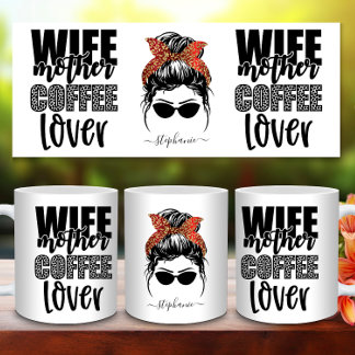 Mug Femme Mère Café Lover Messy Bun Maman Vie Drôle