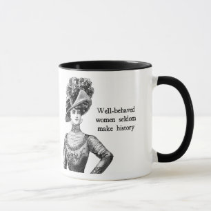 Mug { Femmes bien conduites } Rendre rarement l'histoi