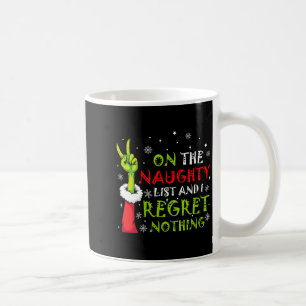 Mug Femmes drôle sur la liste de naughty et je regrett