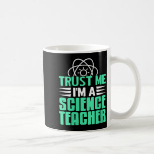 Mug Femmes Faites-moi confiance Je suis professeur de