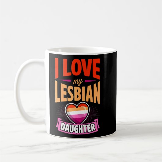 Mug Femmes J'Aime Ma Fille Lesbienne Fier Lgbtq Maman (Gauche)