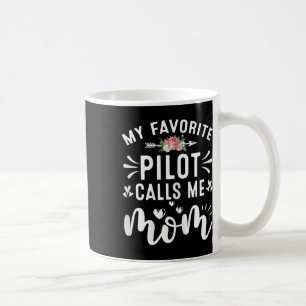 Mug Femmes Mon Pilote Préféré M'Appelle Maman Pilotes