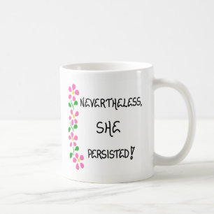Mug - Femmes - Néanmoins Elle A Persisté