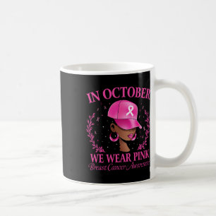 Mug Femmes Noires Cancer Du Sein En Octobre Nous Porto