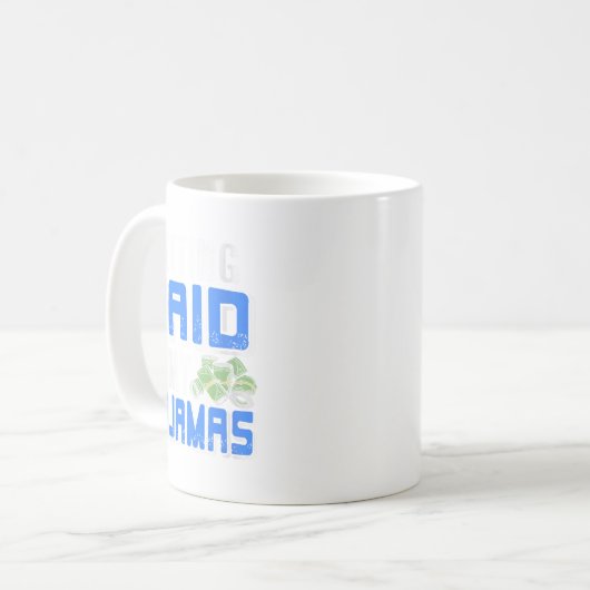 Mug Femmes Se Faire Payer Dans Mon Pjs Drôle Travail D (Devant gauche)