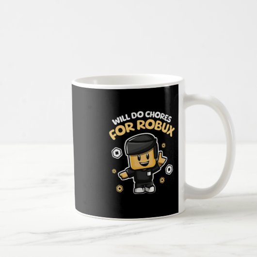Mug Fera des tâches ménagères pour Robux - Conception (Droite)