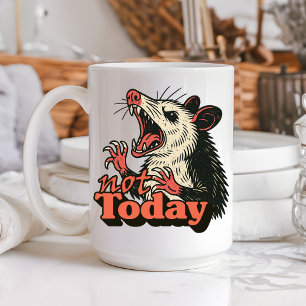 Mug Feral Possum en colère pas aujourd'hui typographie