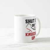 Mug Fermeture de la boîte à ongles ou serrez-vous (Devant droit)