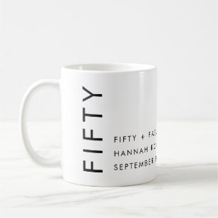 Mug Fête d'anniversaire 50 ans Moderne Fifty Nom Date 