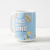 Mug Fête des Mères Jaune Bleu Floral Vin Humour (Devant gauche)