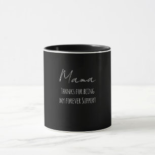Mug Fête des mères, merci de être mon soutien éternel