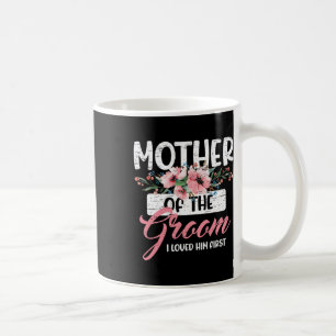Mug Fête des mères, mère du marié Je l'aimais en premi