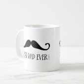 Mug fête des pères Meilleur papa Jamais Mustache Café (Devant gauche)