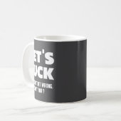 Mug Fet's Luck You Read That Wrong Didn’t You Funny Ad (Devant gauche)