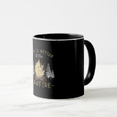 Mug Feu De Campagne - La Vie Est Meilleure Par Le Feu  (Devant droit)
