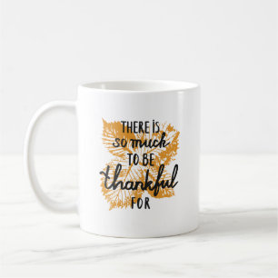 Mug Feuille élégante Il y a beaucoup à être reconnaiss